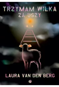 Trzymam wilka za uszy