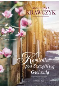 Kamienica pod Szcz�liw� Gwiazd�. U�miech losu. Tom 1