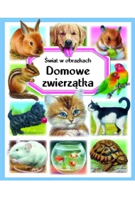 �wiat w obrazkach. Domowe zwierz�tka