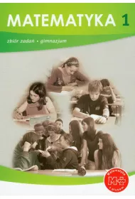 Matematyka z plusem 1. Zbi�r zada� do gimnazjum