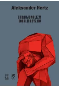 Irracjonalizm totalitaryzmu