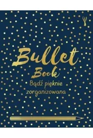 Bullet Book. B�d� pi�knie zorganizowana