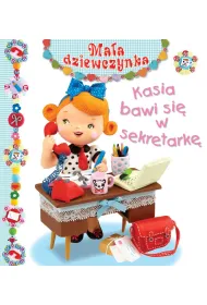 Kasia bawi si� w sekretark�. Ma�a dziewczynka