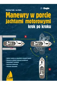 �� manewry w porcie jachtami motorowymi. Wydanie 2