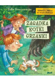 Ignacy i Mela na tropie z�odzieja. Zagadka kotki Grzanki