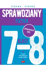 Sprawdziany dla klasy 7-8. Fizyka