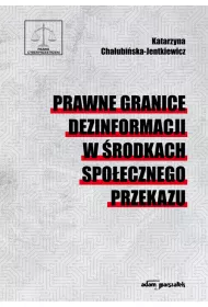 Prawne granice dezinformacji w �rodkach..