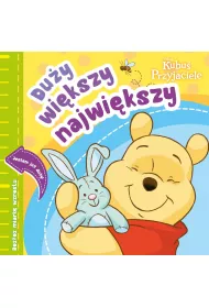 Du�y, wi�kszy, najwi�kszy. Disney Kubu� i Przyjaciele