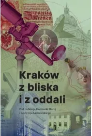 Krak�w z bliska i z oddali