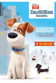 Sekretne �ycie zwierzak�w domowych. Ksi��eczka z naklejkami