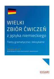 Wielki zbi�r �wicze� z j�zyka niemieckiego