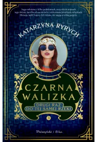 Drugi raz do tej samej rzeki. Czarna walizka. Tom 3