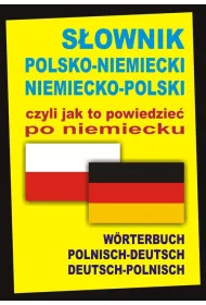 Sownik polsko-niemiecki niemiecko-polski czyli...