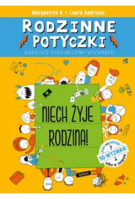 Rodzinne Potyczki. Niech �yje Rodzina!