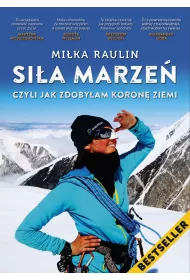 Si�a Marze� czyli jak zdoby�am Koron� Ziemi