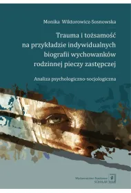 Trauma i to�samo�� na przyk�adzie indywidualnych..