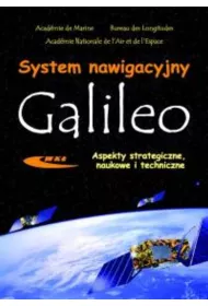 System nawigacyjny Galileo. Aspekty strategiczne