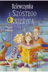 Dziewczyna z Sz�stego Ksi�yca. Tom 1