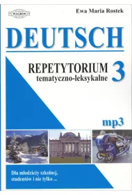 Deutsch 3 Repetytorium tematyczno &ndash; leksykalne (+mp3)