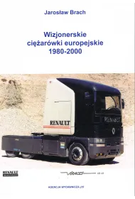 Wizjonerskie ci�ar�wki europejskie 1980-2000