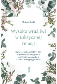 Wysoko wra�liwi w toksycznej relacji