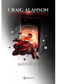 Mavericks. Expeditionary Force. Tom 6