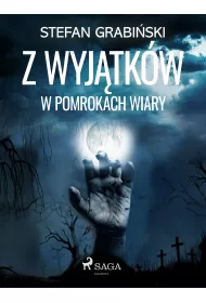 eBook Z wyjtkw. W pomrokach wiary mobi epub