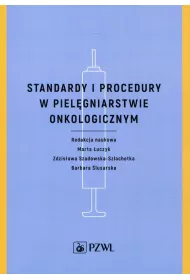 Standardy i procedury w piel�gniarstwie onkologicznym