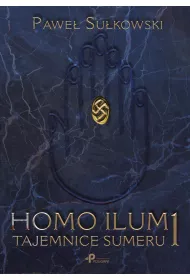 Homo Ilum 1. Tajemnice sumeru