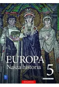Europa. Nasza historia. Projekt polsko-niemiecki. Podrcznik z suplementem. Klasa 5