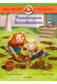 Hania Humorek i Przyjaciele. Poszukiwanie Smrodkodonta
