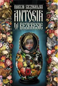 Antosia w bezkresie. Tom 1