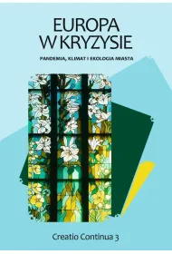 Europa w kryzysie: pandemia, klimat i ekologia miasta