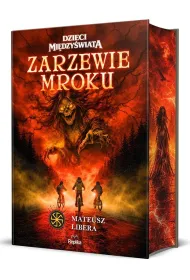 Zarzewie mroku. Dzieci Mi�dzy�wiata, tom 1 (barwione brzegi)