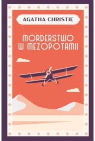 Morderstwo w Mezopotamii. Herkules Poirot. Tom 14