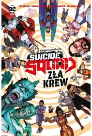 Uniwersum DC Suicide Squad. Z�a krew