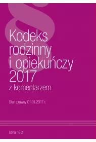 Kodeks Rodzinny i Opieku�czy z komentarzem 2017