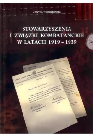 Stowarzyszenia i zwi�zki kombatanckie w latach 1919-1939