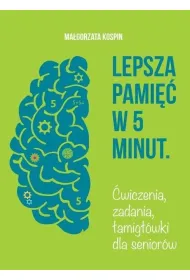 Lepsza pami�� w 5 minut cz.1 �wiczenia, zadania...