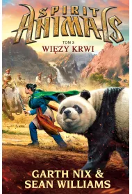 Wi�zy krwi. Spirit Animals. Tom 3