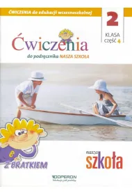 Edukacja wczesnoszkolna 2. Zeszyt �wicze� 4. Edukacja zintegrowana