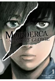Morderca w mojej g�owie. Tom 1