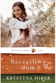 Szcz�liwy dom. Jab�oniowy Sad. Tom 1 (pocket)