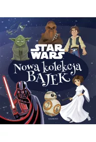 Nowa kolekcja bajek. Star Wars