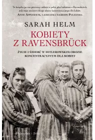 Kobiety z Ravensbruck �ycie i �mier� w hitlerowskim obozie koncentracyjnym dla kobiet