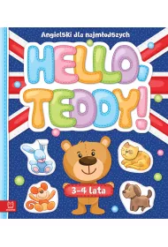 Hello Teddy! Angielski dla najm�odszych 3-4 lata
