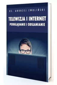 Telewizja i Internet. Podgl�danie i ods�anianie