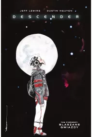 Blaszane Gwiazdy. Descender. Tom 1