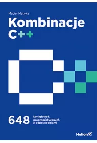 Kombinacje C++. 648 �amig��wek programistycznych z odpowiedziami
