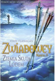 Ziemia skuta lodem. Zwiadowcy. Tom 3